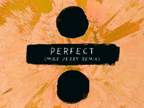 Perfect - By Ed Sheeran
