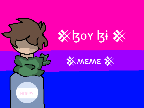 ᯽♫♪ B❁y Bi ♫♪᯽ || ꕥ Memeꕥ {READ DESC}