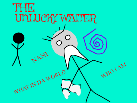 THE UNLUCKY WAITER