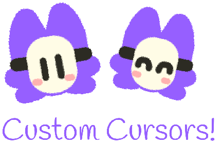 = Custom Cursors ! =