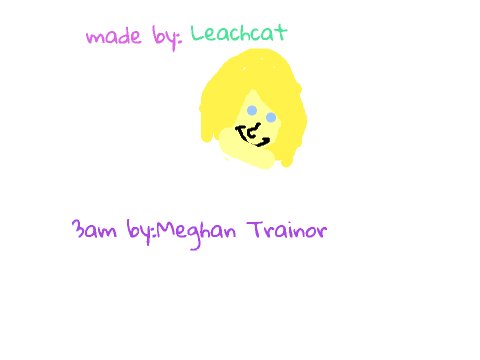 3AM Meghan Trainor