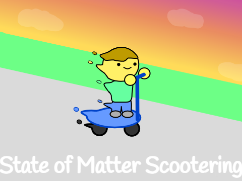Scootering (State of Matter)