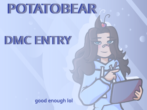 Potatobear DMC Entry