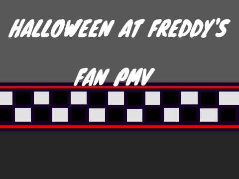 Halloween at Freddys PMV