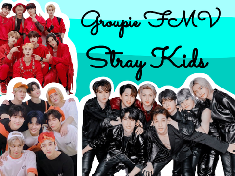 ☾• | STRAY KIDS - Groupie (cate) FMV