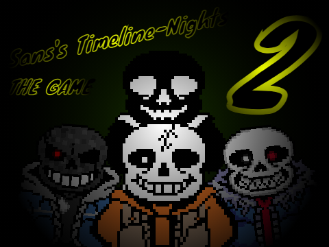 Sans's Timeline-Nights 2 - The 2nd of ST-N's Game