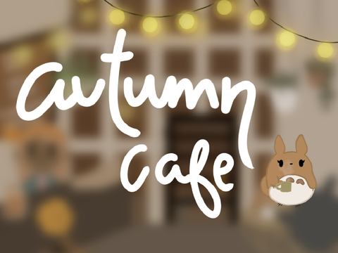 a u t u m n --  chill cafe 