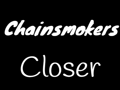 Chainsmokers - Closer (full song)