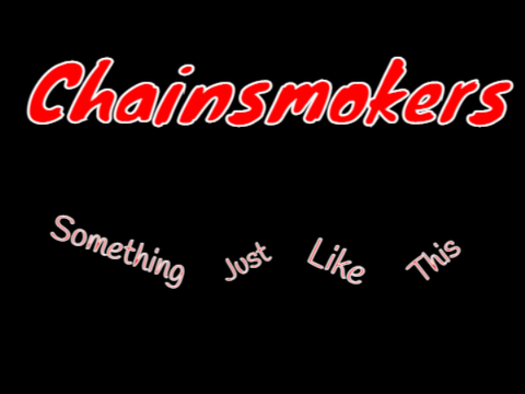 Chainsmokers - Something Just Like This (full song)