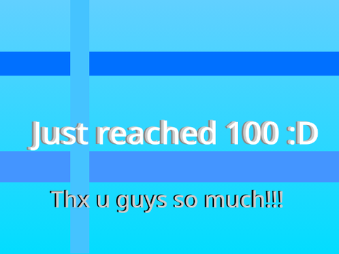 Just reached 100 :D