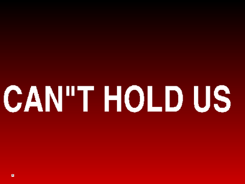 Can't hold us remix