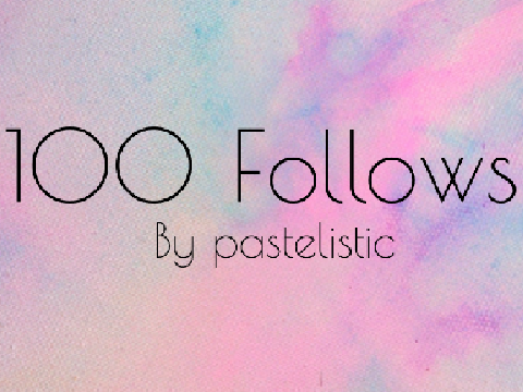  ♛★☆✮✯ 100 Followers Project  ✯✮☆★♛