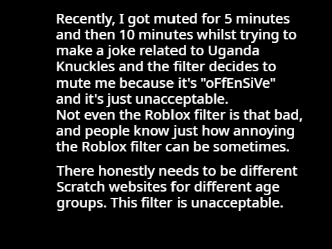 Scratch's filter is unacceptable.