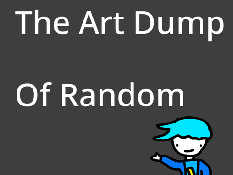 The art dump of random