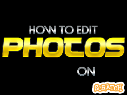 How to properly edit photos in Scratch