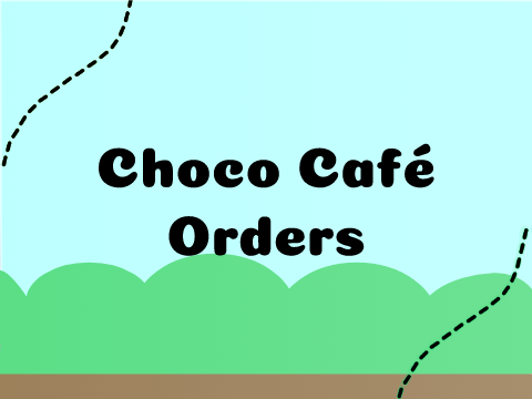 ✈︎┊ ˗ˏˋchoco café ordersˎˊ-