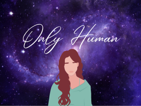 Only Human // Part 7