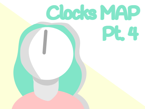 Pt. 4 Clocks MAP