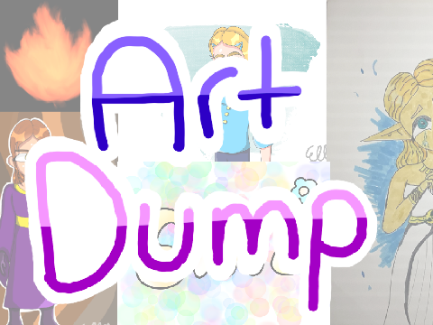 Art Dump || September-November