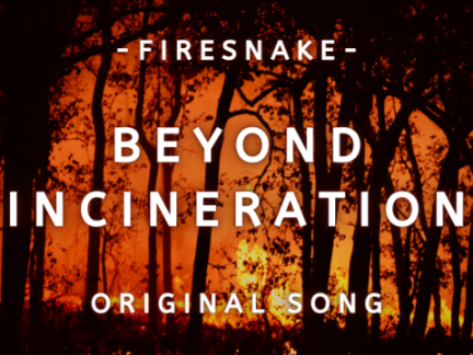 Beyond Incineration | Original Song