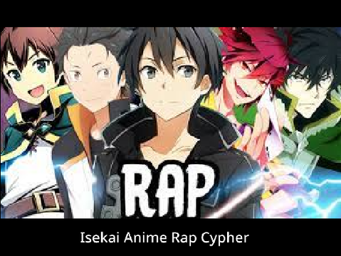 Isekai Anime Rap Cypher | Rustage ft. Ham Sandwich, Slick, Breeton Boi & more