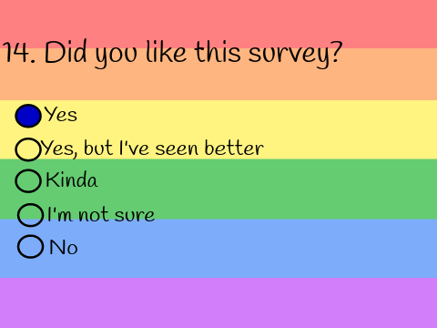 LGBTQ+ Survey! (always open) remix