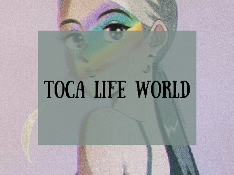 Toca Life World!!