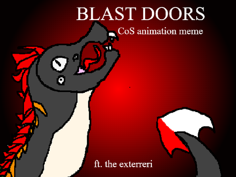 Blast Doors | CoS Animation Meme | Ext