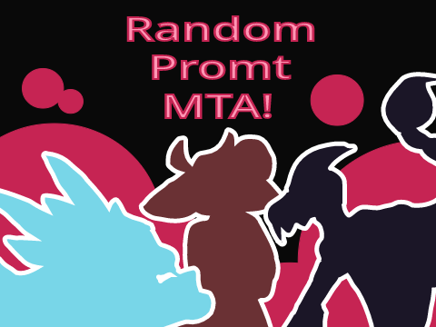 Random Prompt MTA!