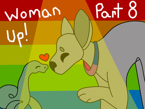 woman up ✎ part 8!
