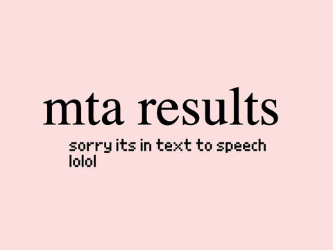 mta results!!