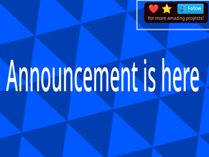Pop-Up Announcements for your projects