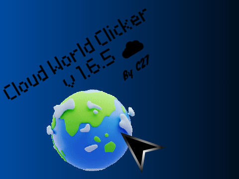 ☁ Cloud World Clicker v1.6.5 ☁