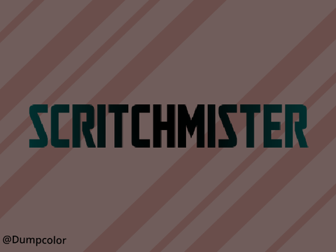 Intro for @scritchmister