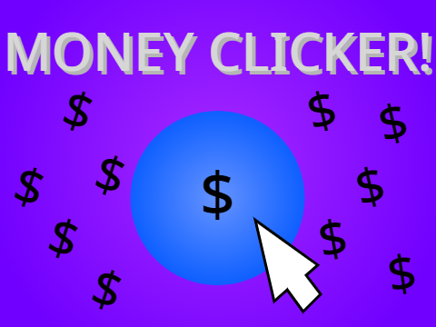 Money Clicker!