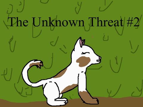 The Unknown Threat #2