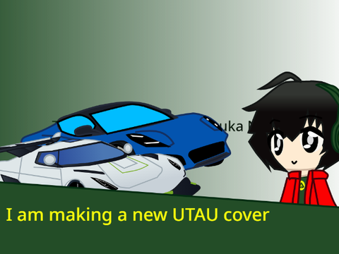 I am making a new UTAU cover