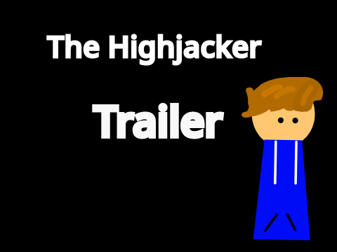 Highjacker Trailer (MOVIE)