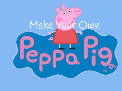 Make your own Peppa pig 