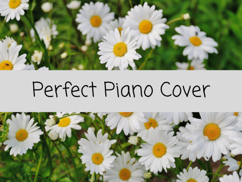 Perfect Piano Cover