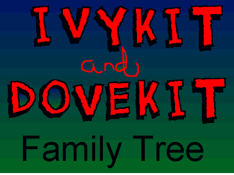 Ivykit and Dovekit Family Tree