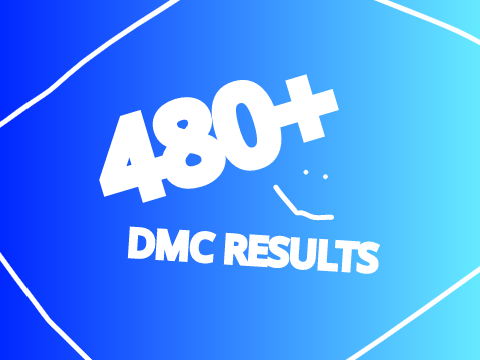 480+ DMC RESULTS!!!!