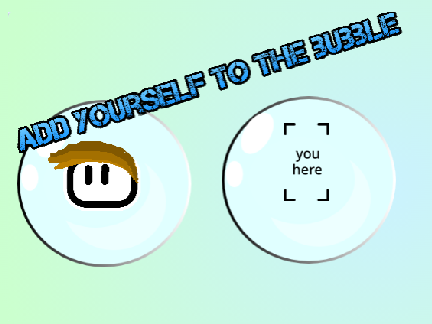 Add yourself in your bubble
