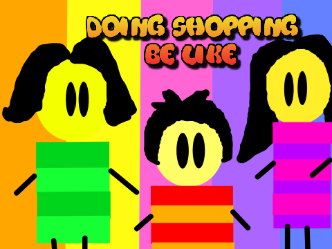 Doing shopping be like