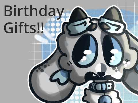Birthday gifts!! <33