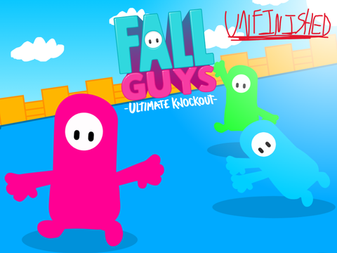 UNFINISHED FALL GUYS REMAKE (2022)