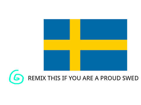 TO ALL YOU SWEDS!