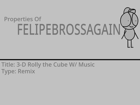 3-D Rolly the Cube W/ Music
