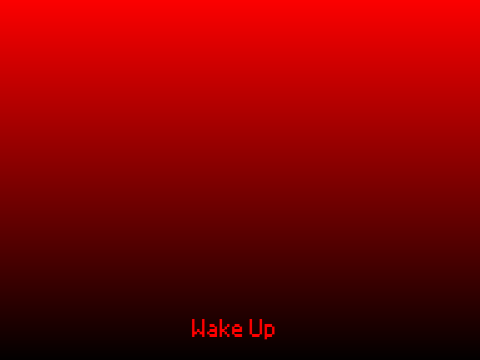 Wake up