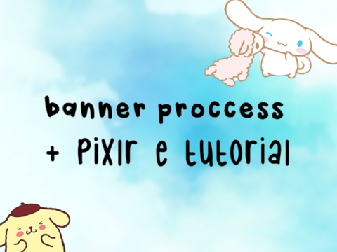  ✎┊Banner process + pixlr e tutorial ˎˊ- 
